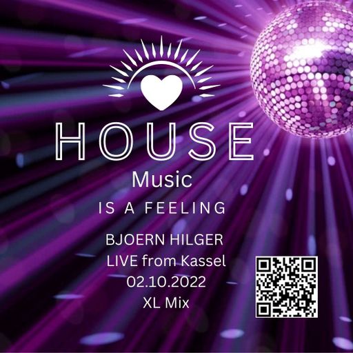 House Music is a feeling - Bjoern Hilger Live from Kassel - 02-10-2022