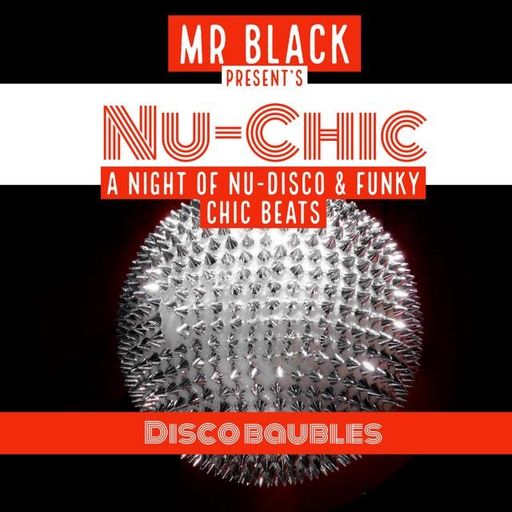 Mr Black - Nu-Chic (Disco Baubles)