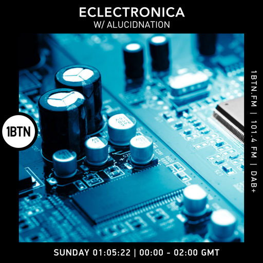 Eclectronica with Alucidnation - 01.05.2022