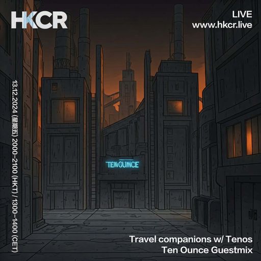 Travel Companions w/ Tenos: Ten Ounce guestmix - 13/12/2024