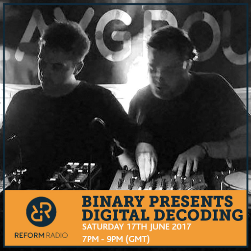 Binary presents Digital Decoding 17th June 2017