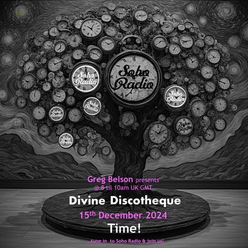 Greg Belson's Divine Discotheque - Time! (15/12/2024)