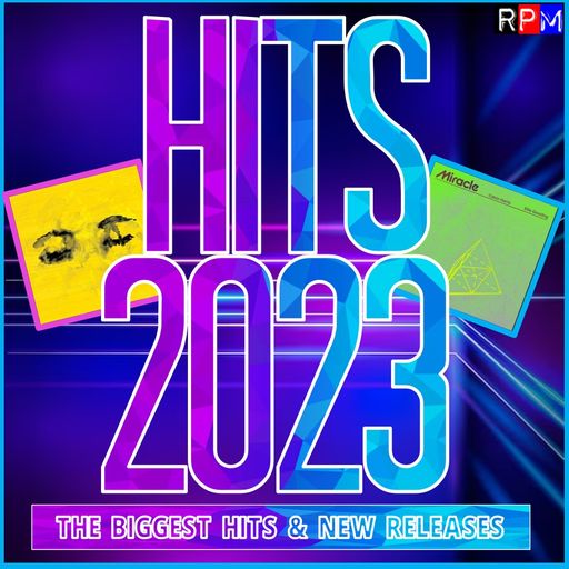 HITS 2023 : 2 feat ED SHEERAN MILEY CYRUS WEEKND ARIANA GRANDE CALVIN HARRIS TAYLOR SWIFT REMA PINK