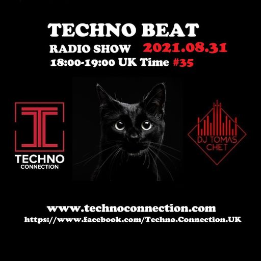 DJ Tomas Chet - Techno Beat Radio Show on Techno Connection 2021.08.31