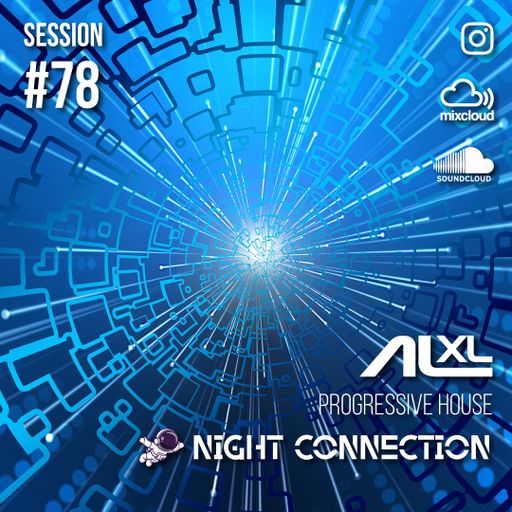 NIGHT CONNECTION #78 MAY 2025 (Progressive House) Exclusive Session for Music Lovers