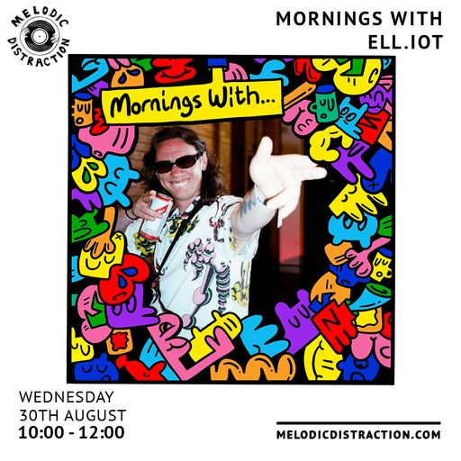 Mornings with Ell.iot (30th August '23)