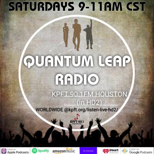 QUANTUM LEAP RADIO: Leap 292 {STILL SHINING episode (May. 7, 2022)}