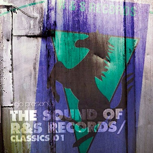 GIO PRESENTS! THE SOUND OF R&S RECORDS/CLASSICS