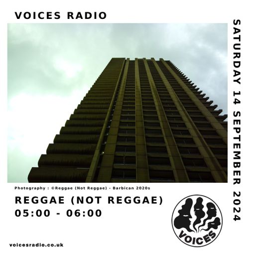 Reggae (Not Reggae) - 14/09/24 [Voices Radio]