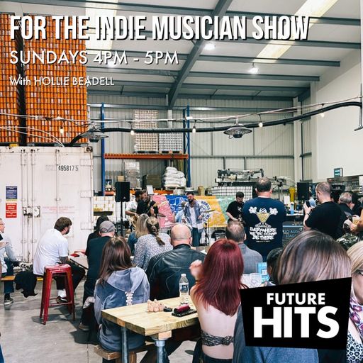 For The Indie Musician Show with Hollie 080924