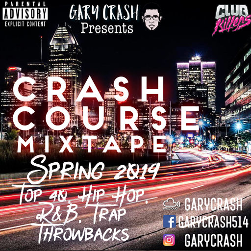 Crash Course mixtape - Spring 2019  - Hip Hop + Trap + more