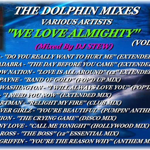 THE DOLPHIN MIXES - VARIOUS ARTISTS - ''WE LOVE ALMIGHTY'' (VOLUME 3)
