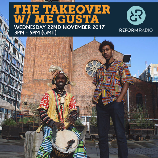 The Takeover w/ Me Gusta 22nd November 2017