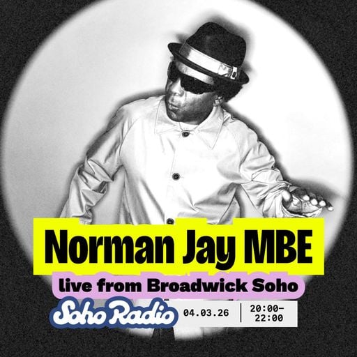 Norman Jay MBE Live from Broadwick Soho (04/03/2026)