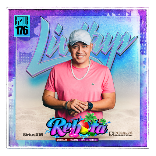 DJ Livitup REBOTA EP. 176 on Pitbull's Globalization Sirius XM