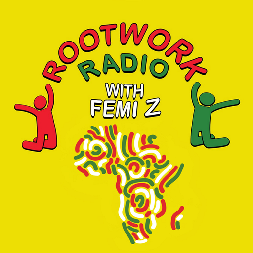 ROOTWORK RADIO W/ FEMI ZACCHEUS - 24th September 2025