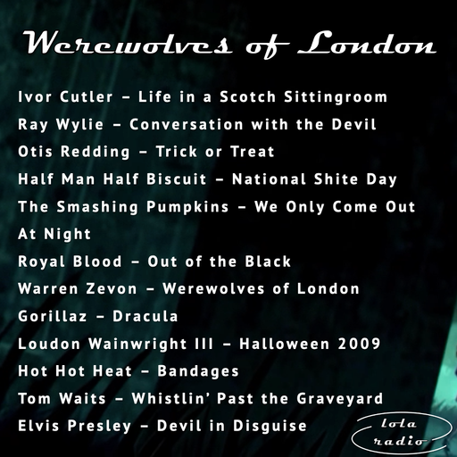 Lola Radio | Werewolves of London | Pete's World Music Show | 31.10.21