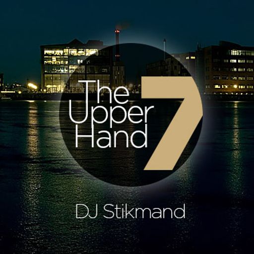 DJ Stikmand - The Upper Hand Part 7