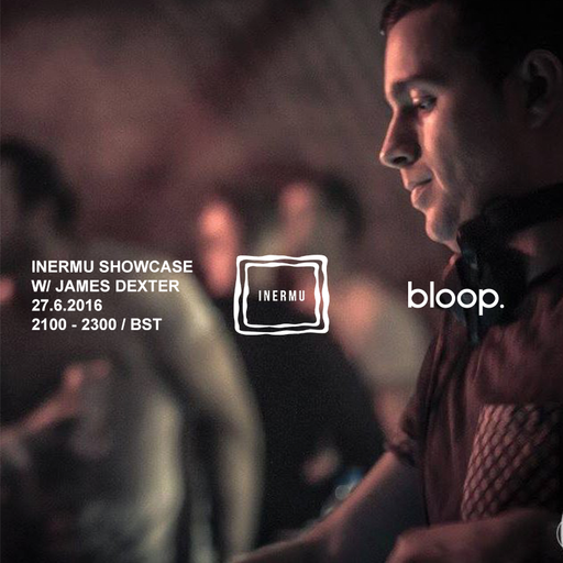 INERMU SHOWCASE W/ JAMES DEXTER 27.6.2016