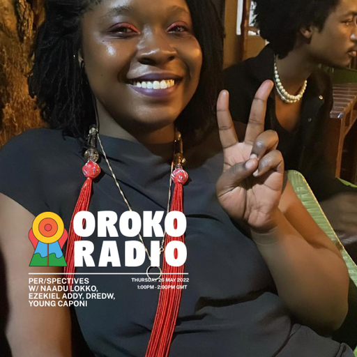 Naadu Lokko - Per/Spectives - 26th May 2022