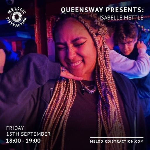 Queensway with Isabelle Mettle (September '23)