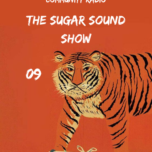 The Sugar Sounds Show Ep 9 12.03.22