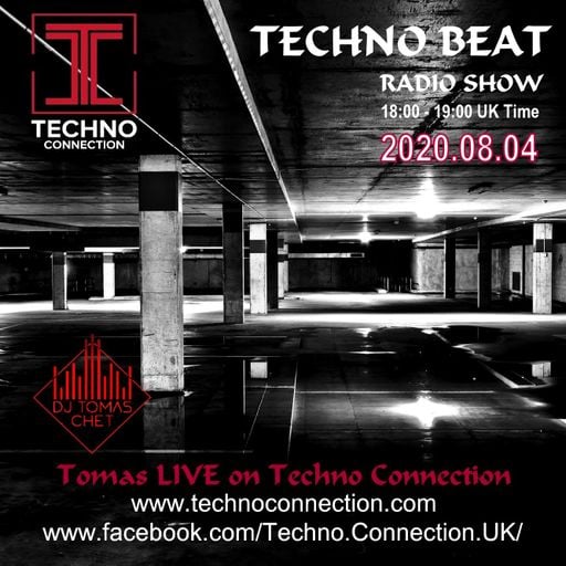Dj Tomas Chet - Techno Beat Radio Show LIVE on Techno Connection 2020.08.04