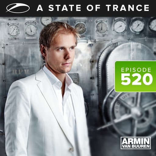 A State Of Trance Episode 520 – Armin van Buuren