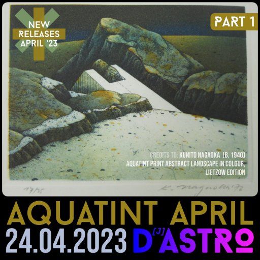 Aquatint April '23 - New Releases - Dastro
