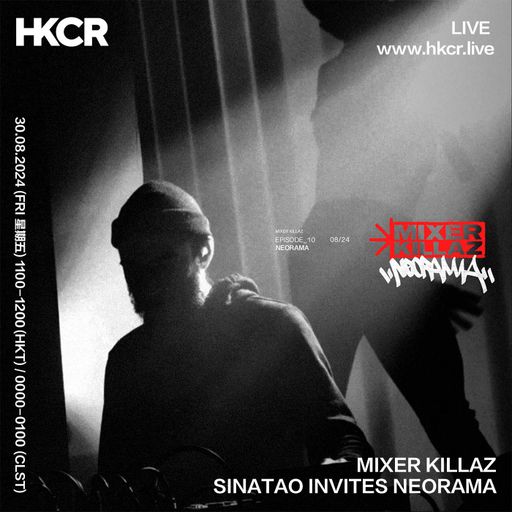 MIXER KILLAZ SINATAO INVITES NEORAMA - 30/08/24