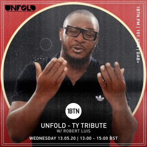 Tru-Thoughts Presents: Unfold with Robert Luis - Ty Tribute Show - 13.05.2020