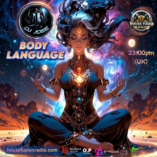 DJ JOEE - " BODY LANGUAGE " - HOUSE FUSION RADIO UK - SHOW # 207