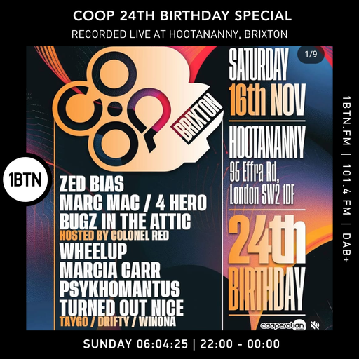CoOp 24th Birthday Special Recorded Live at Hootananny, Brixton - 06:04:25