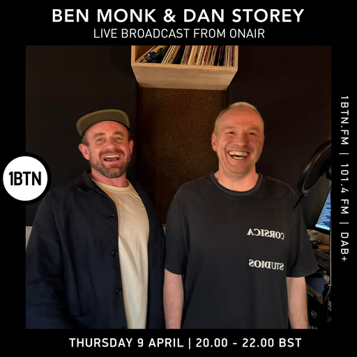 Ben Monk & Dan Storey live broadcast from Onair - 09.04.26
