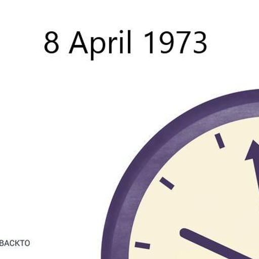 Its April 8th 1973