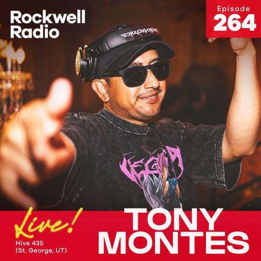 ROCKWELL LIVE! - TONY MONTES @ HIVE 435 (EP. 264)