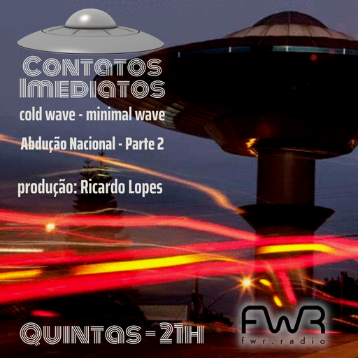 Contatos Imediatos 094 - Abdução Nacional - 29.6.2023