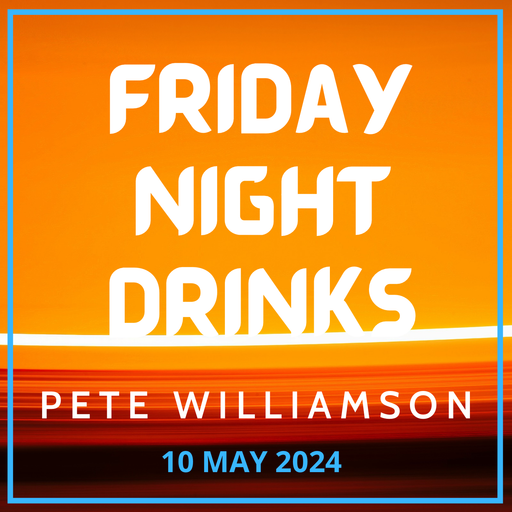 Friday Night Drinks: Nu-Disco & Deep House - 10 May 2024