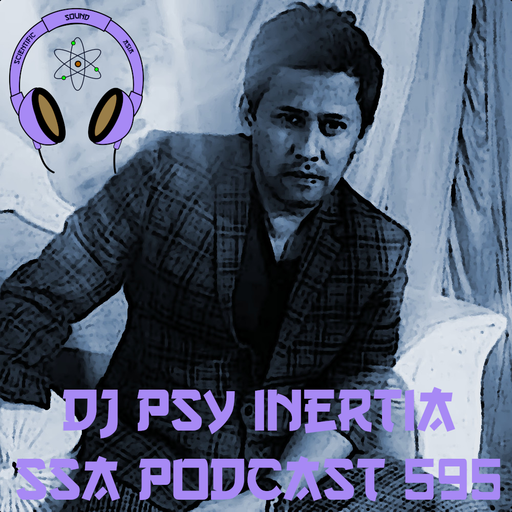 Scientific Sound Radio Podcast 595, DJ Psy Inertia episode 2.