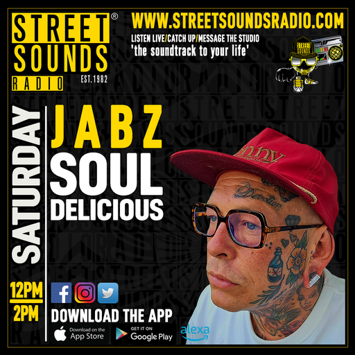 Soul-Delicious with Jabz on Street Sounds Radio 1200 - 1400 12/10/2024