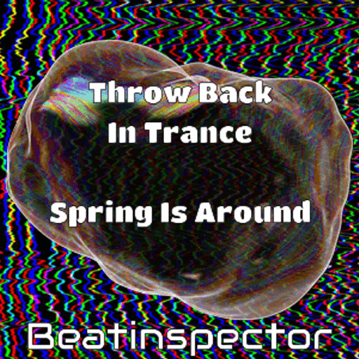 Beatinspector - Throwback In Trance - Spring Is Around