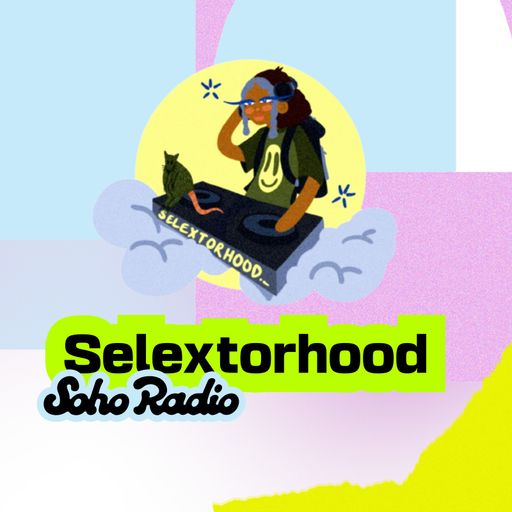 Selextorhood (03/10/2025)