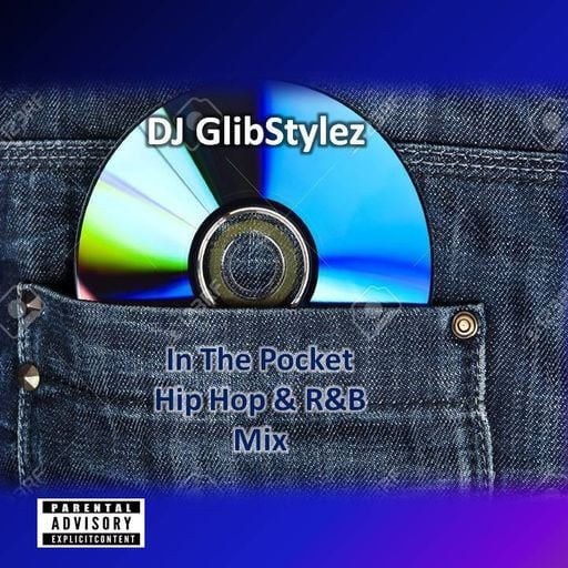 DJ GlibStylez - In The Pocket (Hip Hop R&B Mix)