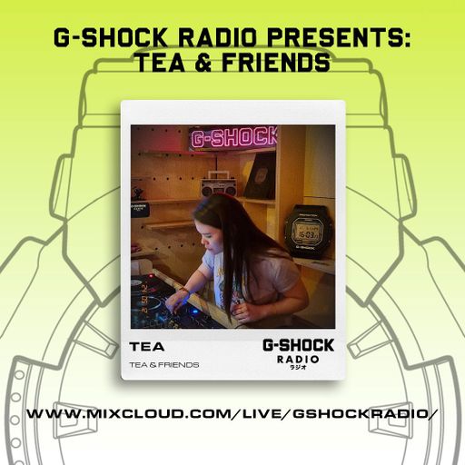 G-shock Radio - Tea & Friends - TEA - 11/05