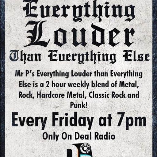 Mr P,s Everything Louder Than Everything Else Show 219 Broadcast Date 06/09/2024