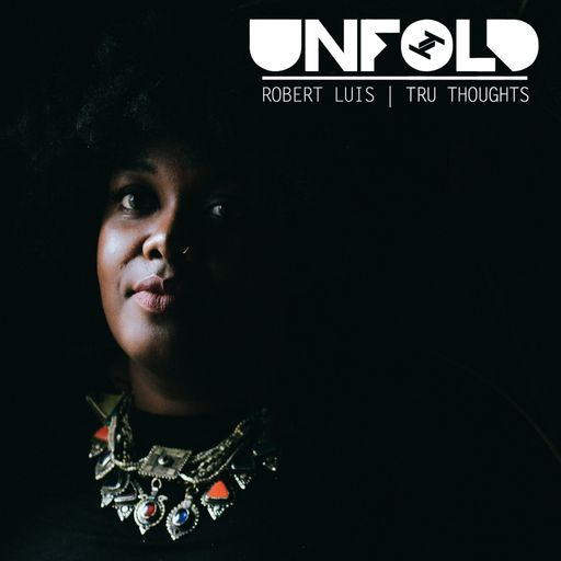 Tru Thoughts Presents Unfold 14.07.17 with Yazmin Lacey, Ummah, Henry Wu