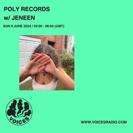 POLY RECORDS w/ JENEEN - 09/06/24 - Voices Radio