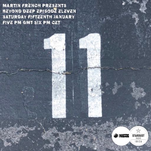 Martin French	Beyond Deep Episode #11 (Ibiza Stardust Radio Mix)