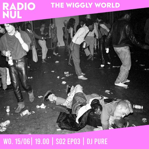DJ PURE - THE WIGGLY WORLD S02 E03 / 15-06-22