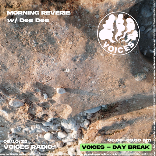 Morning Reverie w/ Dee Dee 09/10/25 - Voices Radio